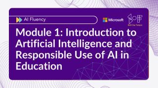 Module 1: Introduction to Artificial Intelligence and Responsible Use of AI in Education Image