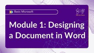 Module 01: Designing a Document in Word Image