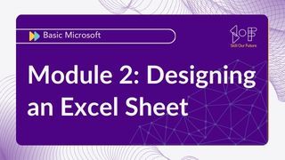 Module 02: Designing an Excel Sheet Image