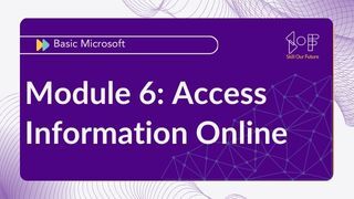 Module 06: Access Information Online Image