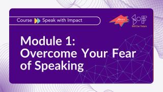 Module 1: Overcome Your Fear of Public Speaking Image