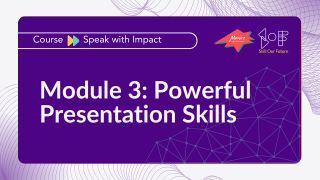 Module 3: Powerful Presentation Skills Image