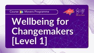 Wellbeing for Changemakers [LEVEL 1] Image