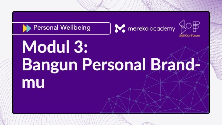 Modul 3: Bangun Personal Brand-mu Image